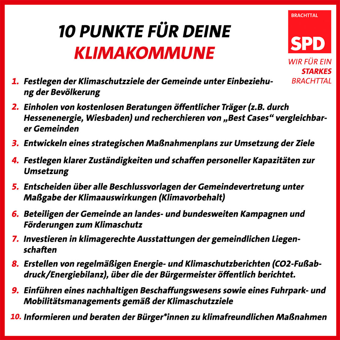 10 Punkte Plan zur Klimakommune: Klimaschutzziele definieren, Recherche von best cases und Förderungen, Plan zur Umsetzung erstellen und regelmäßig berichten, Kapazitäten schaffen und Zuständigkeiten definieren, Berücksichtigung bei Entscheidungen